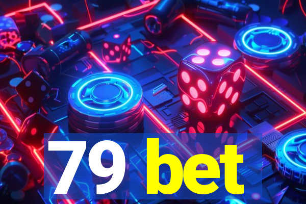 79 bet